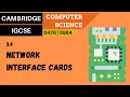 41 CAMBRIDGE IGCSE 0478-0984 3 4 Network interface card NIC