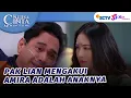 Download Lagu Pak Lian Ungkap Amira Adalah Anaknya! | Ketika Cinta Memanggilmu - Episode 176