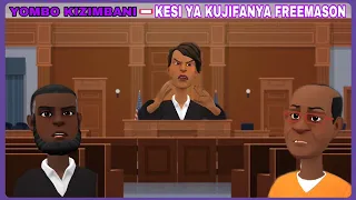 yombo kisimbani kesi ya kujifanya freemason