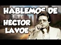 El Chombo presents Let s talk about Hector Lavoe