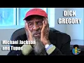 Dick Gregory - On Michael Jackson and Tupac 2015