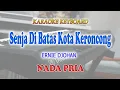 Download Lagu SENJA DI BATAS KOTA ll KARAOKE KERONCONG ll ERNIE DJOHAN ll NADA PRIA E=DO