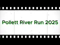 Pollett River Run 2025
