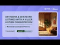 Get More Win More Listings with a Killer Listing Presentation