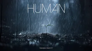HUMAN (Soft Emotional Piano) - Tommee Profitt