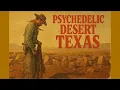 Download Lagu Psychedelic Desert Rock \u0026 Western Trip-Hop | Chillout Psychedelic Music Mix