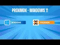 Proxmox - Windows 11 VM with VirtIO drivers