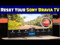 How to Reset Sony Bravia TV Troubleshooting Tips