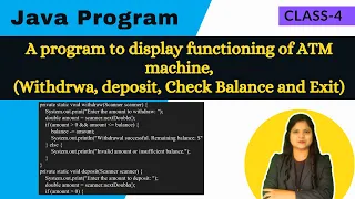 Program to display functioning of ATM Machine Class - 4 Java Program Padho Engineering