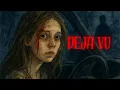 Download Lagu Deja Vu (Updated Cut) | Dark Horror Romance Short
