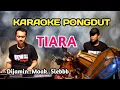 Download Lagu TIARA KARAOKE PONGDUT