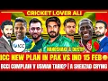 Lagu ICC new Plan in Pak v Ind 15 feb 😳| BCCI Complain vs Usman Tariq? | A Shehzad Crying | Imad Wasim