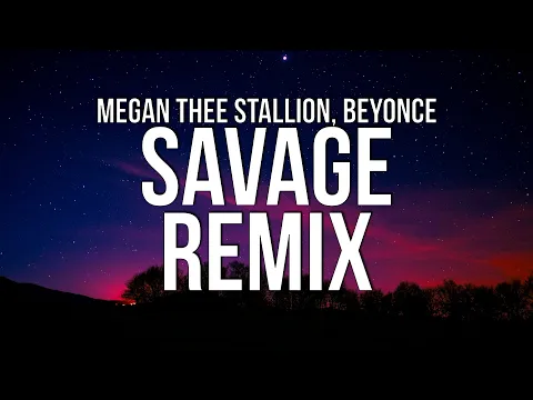 Download MP3 Megan Thee Stallion - Savage Remix (Lyrics) ft. Beyonce