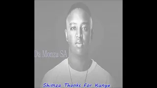 da monzu sa shimza thanks for kunye