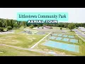 Littlestown Community Park Aerial Tour June 2025