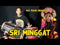 Download Lagu SRI MINGGAT versi full Pegon Jaranan terbaru
