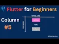 Flutter Tutorial For Beginner - Column