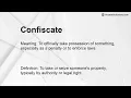 Confiscate Meaning