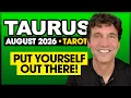 Taurus Put Yourself Out There August 2026 Monthly Tarot