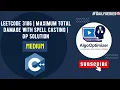 LeetCode 3186 - Maximum Total Damage With Spell Casting Easy Intuition Code