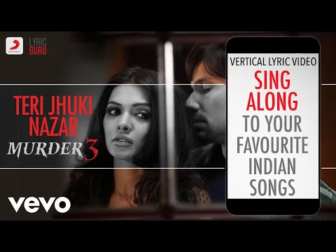 Download MP3 Teri Jhuki Nazar - Murder 3|Official Bollywood Lyrics|Shafqat Amanat Ali