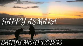 Download happy asmara banyu moto (cover) new album 2020 MP3