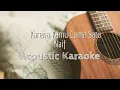 Download Lagu Karena Kamu Cuma Satu - Naif  Acoustic Karaoke