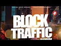 Block Traffic Riddim Popcaan, Zamunda, Vershon and More, Enjoy