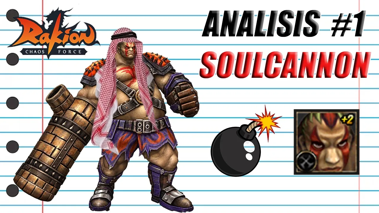 ANALIZAMOS CRIATURA SOULCANNON  - ANALISIS RAKIONERO #1  -  Rakion Latino