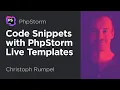 Code Snippets with PhpStorm Live Templates - PhpStorm Tips with Christoph Rumpel Episode 4