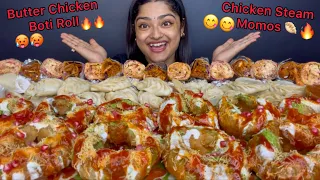 BUTTER CHICKEN BOTI ROLL, MALAI CHAAP ROLL, STREET STYLE CHATPATA DAHI KACHORA & CHICKEN STEAM MOMOS