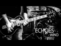 Download Lagu Echoes - Wind