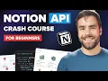 Notion API - Full Course for Beginners