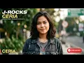 J Rocks   Ceria Official Video