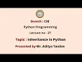 Python Programming Inheritance in Python AKTU Digital Education