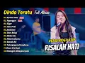 Download Lagu DINDA TERATU - RISALAH HATI - NGANGGUR | FULL ALBUM DANGDUT