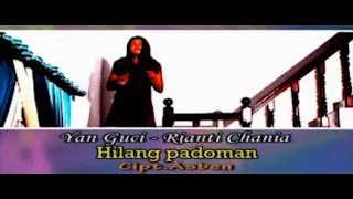 Yan Guci ft Rianti Chania - Hilang Padoman (Official Musik Video)