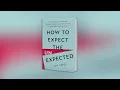 How to expect the unexpected