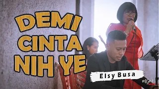 Download DEMI CINTA NIH YE - Hetty Koes Endang // Cover By Elsy Busa MP3