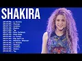 Shakira Mega Hits Playlist - Top 20 Shakira Songs of All Time