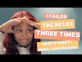 I Failed the NCLEX 3 Times Here s What I Wish I Had Know