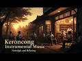 Download Lagu Keroncong Instrumental Music – Nostalgic and Relaxing
