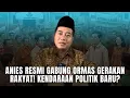 Lagu Anies Gabung Ormas, Selanjutnya Bikin Partai? - Politik Syaiun-Syaiun Adi Prayitno