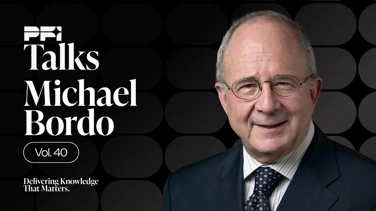 Michael Bordo: "We're Heading Back to the 1930s"