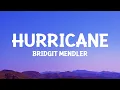 Download Lagu @bridgitmendler - Hurricane (Lyrics)