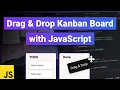 How To Build A Drag Drop Kanban Board With JavaScript