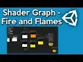 Unity Shader Graph - How to make a Fire and Flames Shader