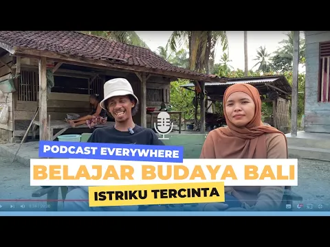 Download MP3 Belajar Budaya bali bersama istri / Podcast Everywhere