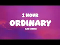 Download Lagu [1 HOUR] Alex Warren - Ordinary (Lyrics)