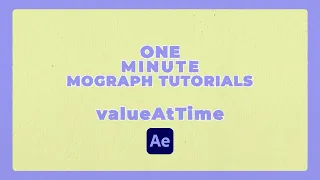 The valueAtTime Expression in After Effects - One Minute Tutorial with version